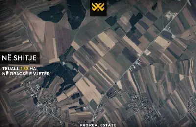 Truall në shitje – 1.32 Ha në Grackë e Vjetër, Lipjan