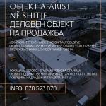 Objekt afarist në shitje, 2339m2,  afër stacionit të autobusëve, Tetovë