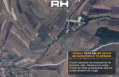 Truall 79.13 ari në SHITJE në Gushtericë e Epërme